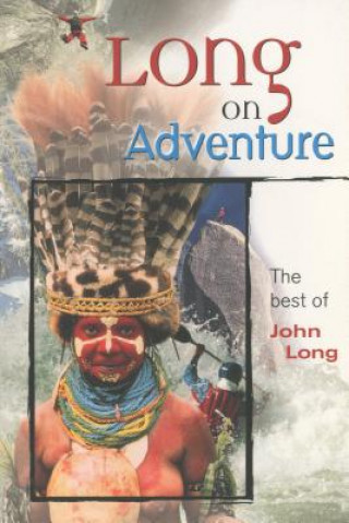 Kniha Long on Adventure John Long