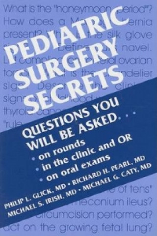 Kniha Pediatric Surgery Secrets Philip L. Glick
