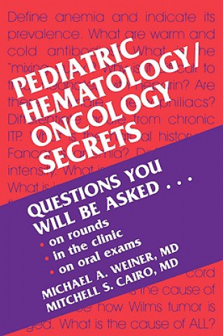 Carte Pediatric Hematology/Oncology Secrets Michael A. Weiner