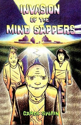 Könyv Invasion Of The Mind Sappers Carol M. Swain