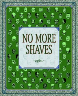 Knjiga No More Shaves David Greenberger