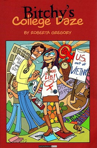 Kniha Bitchy's College Daze Roberta Gregory