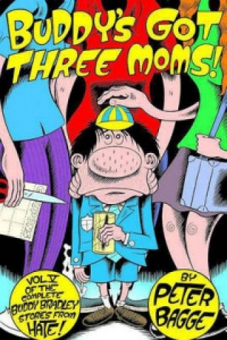 Knjiga Buddy's Got Three Moms Peter Bagge