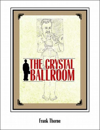 Carte Crystal Ballroom Frank Thorne