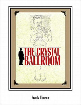 Książka Crystal Ballroom Frank Thorne