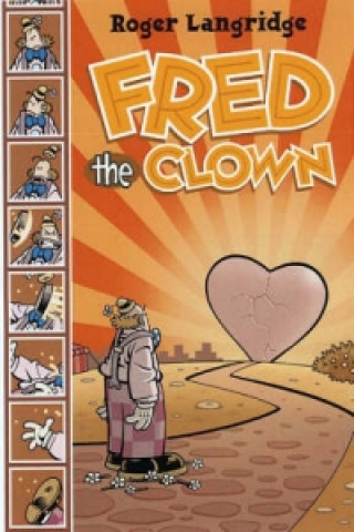 Kniha Fred The Clown Roger Langridge