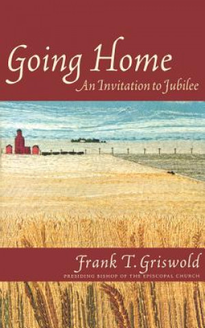 Книга Going Home Frank T. Griswold