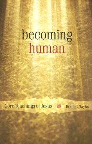 Buch Becoming Human Brian C. Taylor