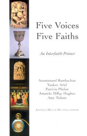 Kniha Five Voices Five Faiths Amanda Hughes