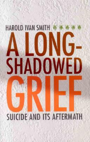 Książka Long-Shadowed Grief Harld Ivan Smith