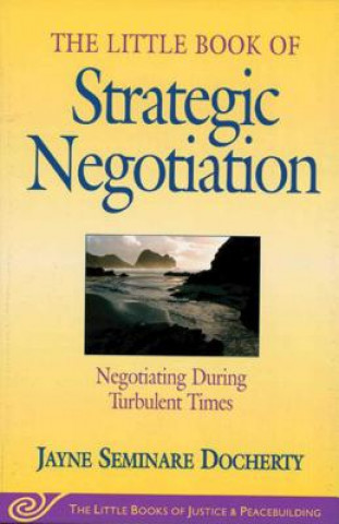 Carte Little Book of Strategic Negotiation Jayne Seminare Docherty