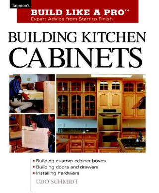 Könyv Building Kitchen Cabinets Udo Schmidt