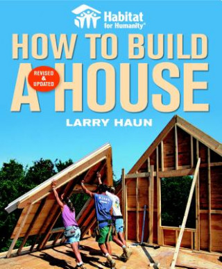 Book How to Build a House, Revised & Updated Larry Haun