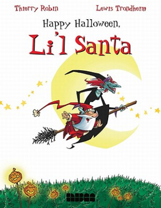 Kniha Happy Halloween, Li'l Santa Thierry Robin