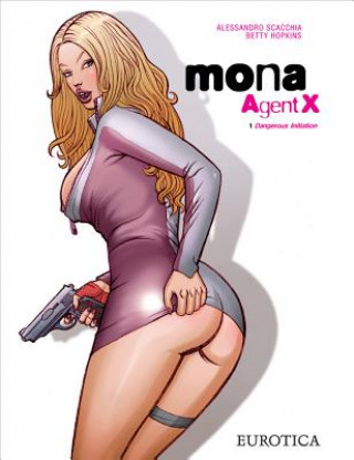Książka Mona, Agent X Vol. 1 Alessandro Scacchia