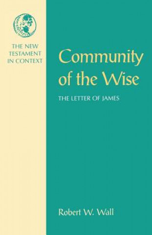 Kniha Community of the Wise Robert W. Wall