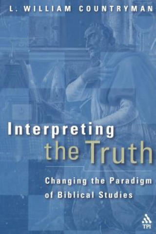 Knjiga Interpreting the Truth L. William Countryman