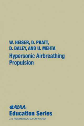 Kniha Hypersonic Airbreathing Propulsion William H. Heiser