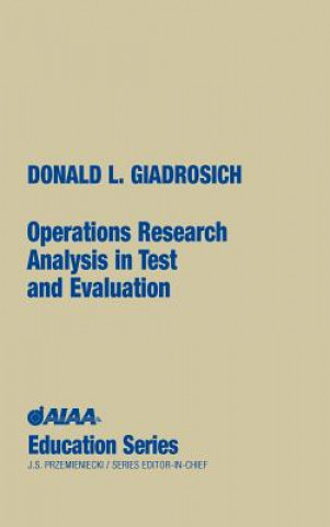 Book Operations Research Analysis in Quality Test and Evaluation Donald L. Giadrosich