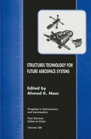 Book Structures Technology for Future Aerospace Systems Ahmed K. Noor