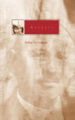 Книга Rockets Robert H. Goddard