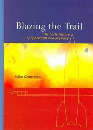 Kniha Blazing the Trail Mike Gruntman