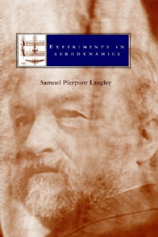 Książka Experiments in Aerodynamics S.P. Langley