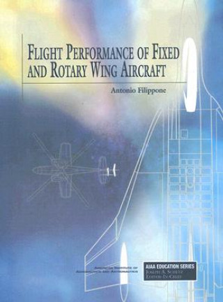 Kniha Flight Performance of Fixed and Rotary Wing Aircraft Antonio Filippone