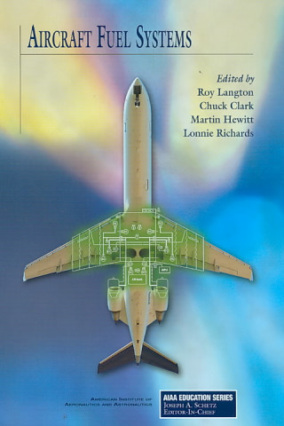 Könyv Aircraft Fuel Systems Parker Aerospace (Ret ) and L R Langton and C Clark M Hewitt