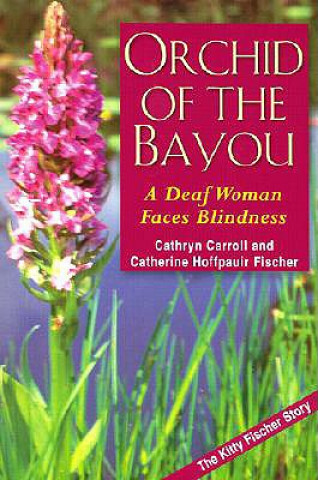 Книга Orchid of the Bayou C. Carroll