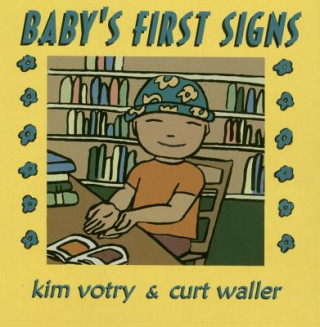 Książka Baby's First Signs Kim Votry