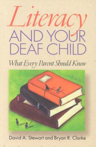 Kniha Literacy and Your Deaf Child B.R. Clarke