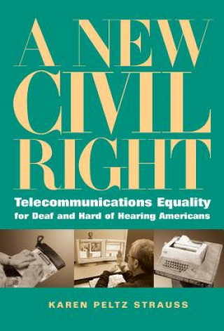 Kniha New Civil Right Karen Peltz Strauss