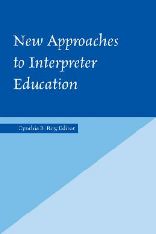 Kniha New Approaches to Interpreter Education 