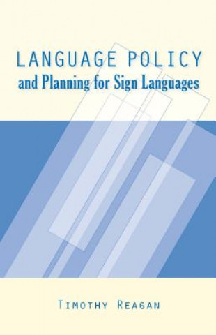 Carte Language Policy and Planning for Sign Languages Timothy Reagan