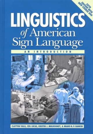 Könyv Linguistics of American Sign Language - an Introduction Clayton Valli