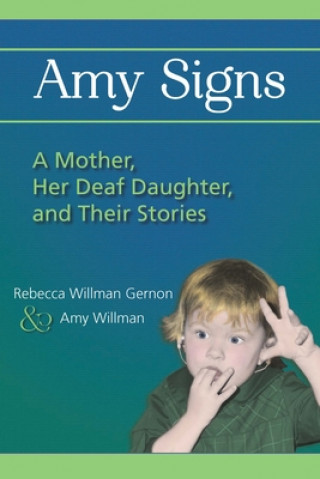 Könyv Amy Signs Rebecca Willman Gernon