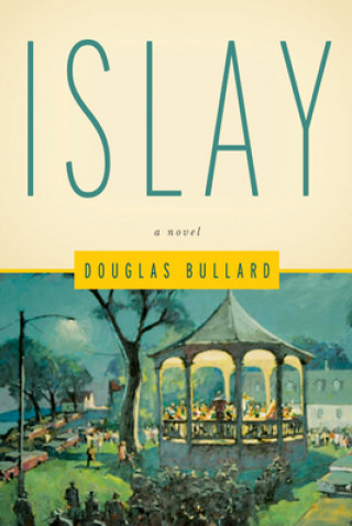Knjiga Islay Douglas Bullard