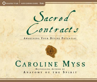 Audio Sacred Contracts Caroline M. Myss