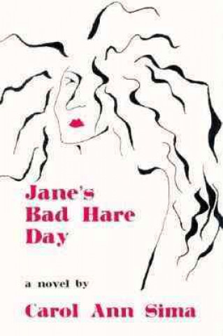 Kniha Jane's Bad Hare Day Carol Ann Sima