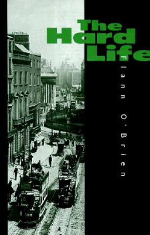 Könyv Hard Life Flann O'Brien