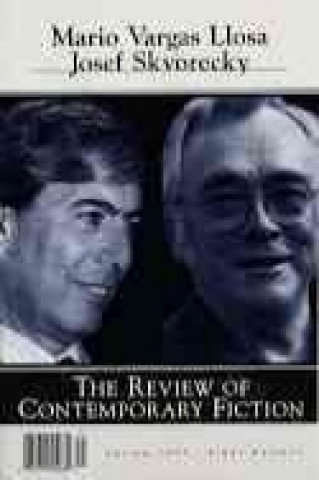 Könyv Mario Vargas Llosa/Josef Skvorecky, Vol. 17, No. 1 Review of Contemporary Fiction