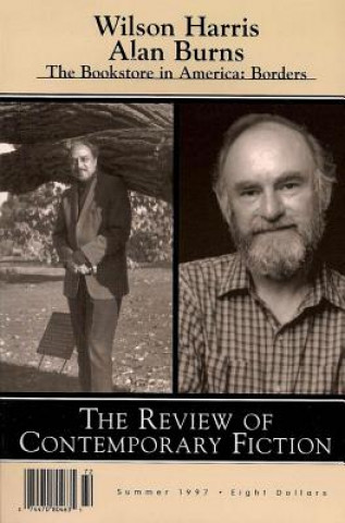 Buch Review of Contemporary Fiction: Wilson Harris / Alan Burns Review of Contemporary Fiction