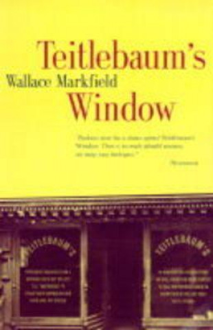 Knjiga Teitlebaum's Window Wallace Markfield