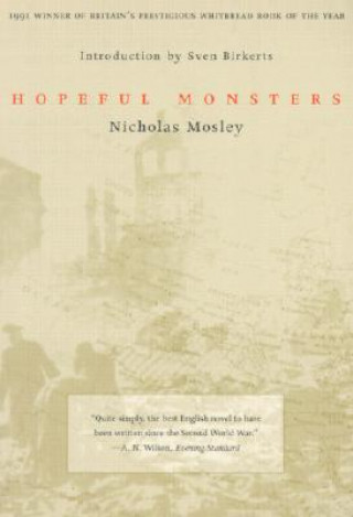 Книга Hopeful Monsters Nicholas Mosley