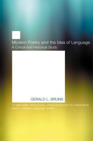 Carte Modern Poetry and the Idea of Language Gerald L. Bruns