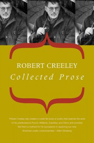 Kniha Collected Prose Robert Creeley
