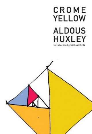 Könyv Crome Yellow Aldous Huxley