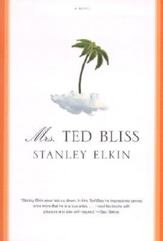 Knjiga Mrs.Ted Bliss Stanley Elkin