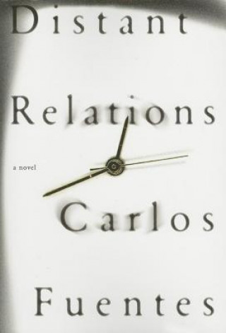 Boek Distant Relations Carlos Fuentes